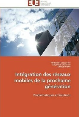 Int Gration Des R Seaux Mobiles De La Prochaine G N Ratio...