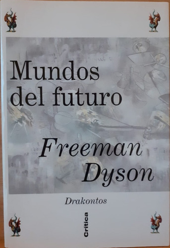 Libro Mundos Del Futuro De Freeman Dyson