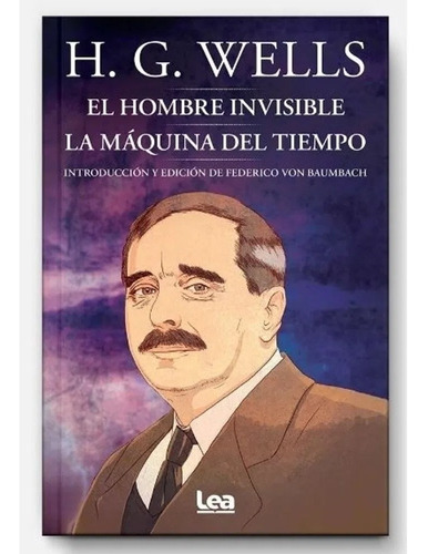 El Hombre Invisible - La Máquina Del Tiempo / H. G. Wells