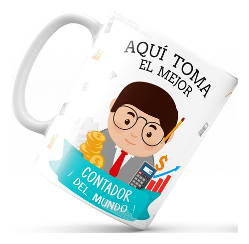 Mug Pocillo Profesión Contador Regalo Aquí Toma Taza