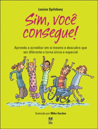 Sim, você consegue!, de Louise Spilsbury. Editora Panda Books, capa mole em português, 2013