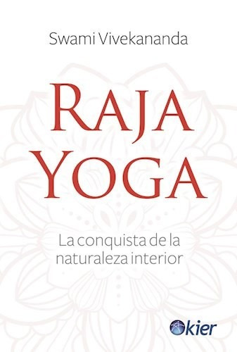 Raja Yoga - Vivekananda - Libro Nuevo Kier - Envio En El Dia