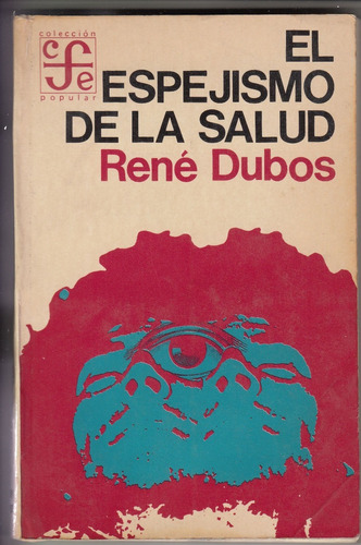 1975 Rene Dubos El Espejismo De La Salud Escaso Ciencias 