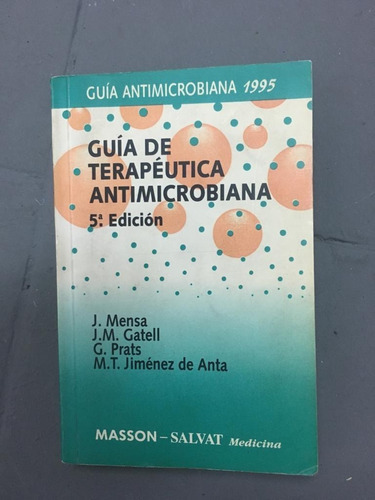 Guía De Terapéutica Antimicrobiana - J. Mensa, J.m.gatel 