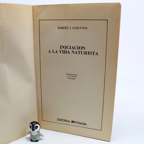 Iniciación A La Vida Naturista Robert J Scrutton (Usado)