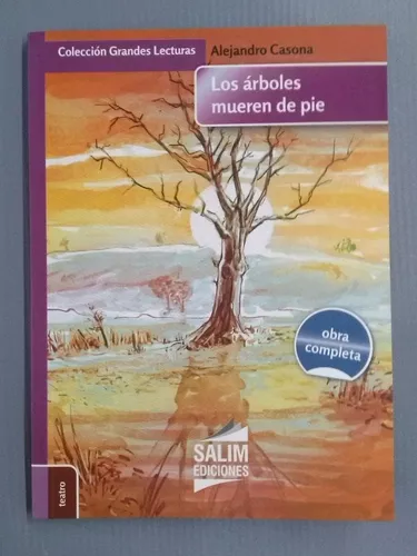 Los Árboles Mueren De Pie - Alejandro Casona - Salim Nuevo