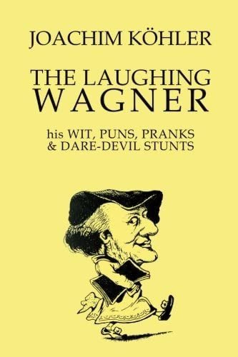 Libro: En Ingles The Laughing Wagner His Wit Puns Pranks &