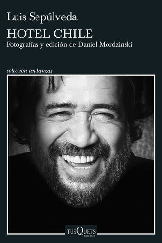 Hotel Chile: Fotografías Y Edición De Daniel Mordzinski, De Luis Sep?lveda. Editorial Grupo Planeta, Tapa Blanda, Edición 2023 En Español