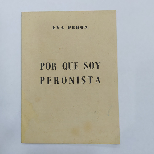 Folleto Desplegable Eva Perón Porque Soy Peronista 1948