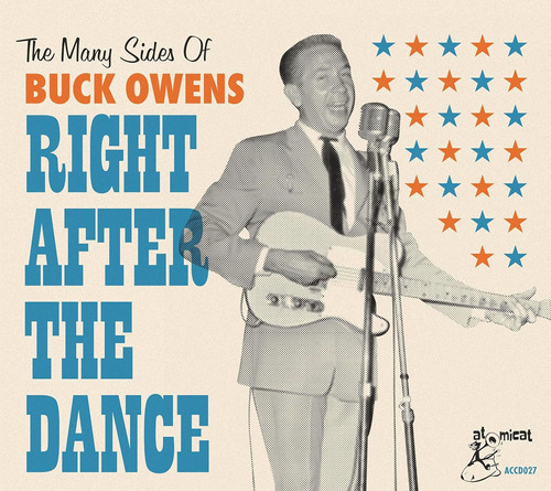 Cd: Las Muchas Caras De Buck Owens: Justo Después Del Baile