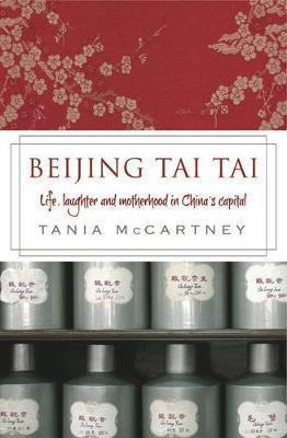 Beijing Tai Tai - Tania Mccartney (paperback)