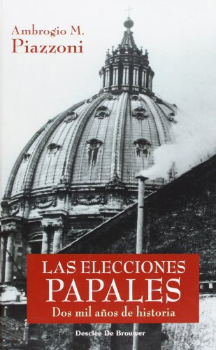 Libro Las Elecciones Papales 2000 Años De Historia De Ambrog