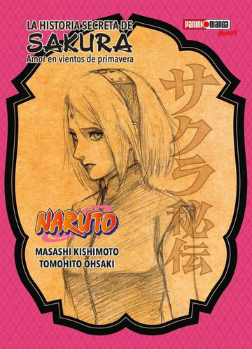 La Historia Secreta De Sakura - Naruto - Panini Manga