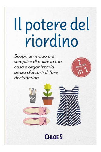 Livro: Il Potere Del Riordino: 2 Manoscritti Descubra Um Mod