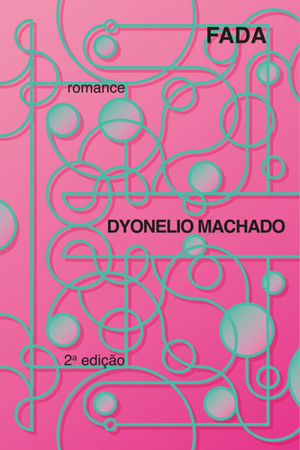 Fada, de Machado, Dyonelio. Editorial Zouk Editora e Distribuidora Ltda., capa mole em português, 2021