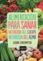 Comprar Alimentacion Para Sanar - Nutricion Para El Cuerpo Nutricion