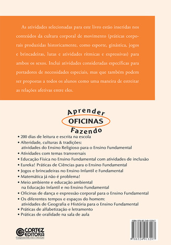 Educação física no ensino fundamental com atividades de inclusão social, de Monteiro, Alessandra Andréa. Editorial Cortez Editora e Livraria LTDA, capa mole em português, 2015