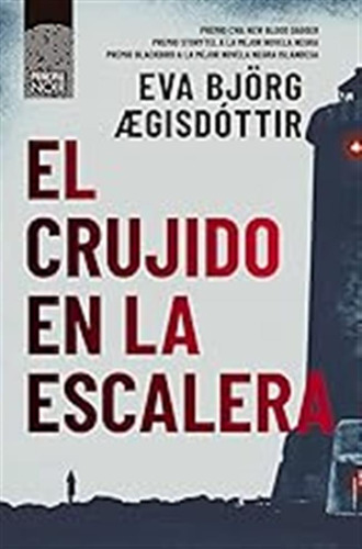 El Crujido En La Escalera (principal Noir) / Eva Björg Ægisd