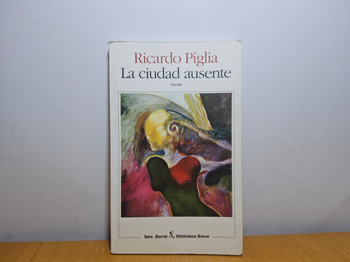 Libro La Ciudad Ausente Ricardo Piglia