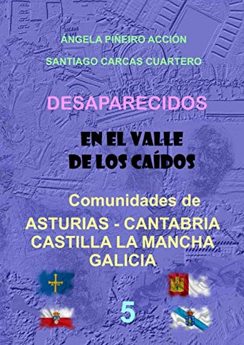 Desaparecidos En El Valle De Los Caidos Comunidades De Astur