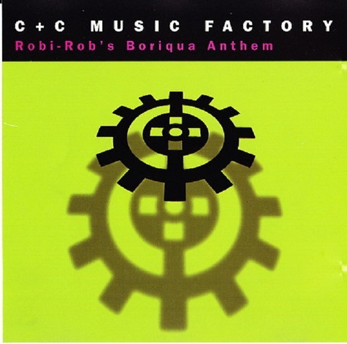 Cd C+c Music Factory Robi-rob's Boriqua Anthem Usa 2 Faixas