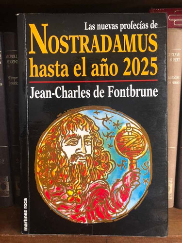 Nostradamus Hasta El Año 2025, Jean-charles De Fontbrune