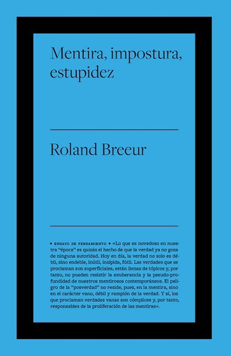 Mentira, impostura y estupidez, de Breeur, Roland. Editorial Biblioteca Nueva, tapa blanda en español, 2022