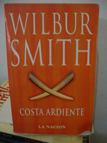 Costa Ardiente - Wilbur Smith