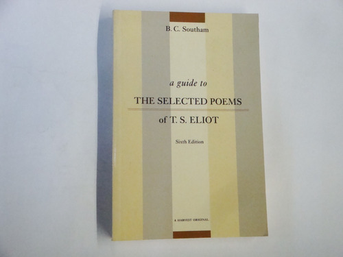 A  Guide To The  Selected  Poems Of T.  S.  Eliot