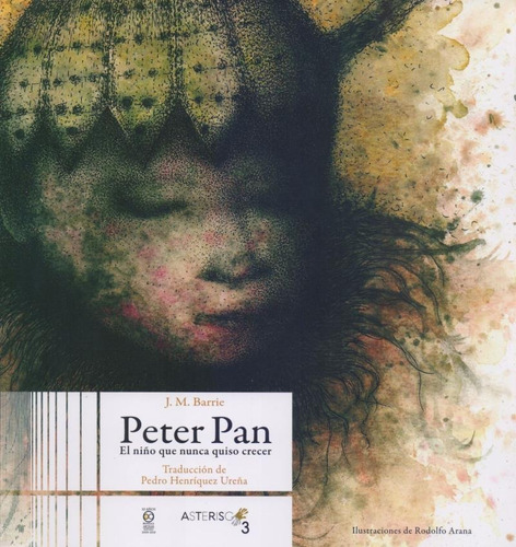 Peter Pan: El Niño Que Nunca Quiso Crecer
