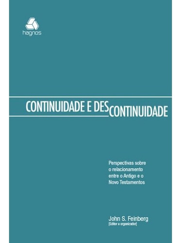 Continuidade E Descontinuidade | John S. Feinberg