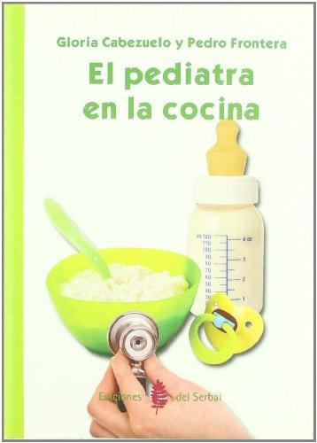 Libro El Pediatra En La Cocina De Cabezuelo Y Pedro Gl