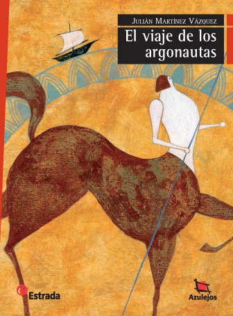 El Viaje De Los Argonautas / Azulejos / Ed. Estrada