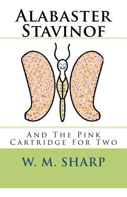 Libro Alabaster Stavinof And The Pink Cartridge For Two -...