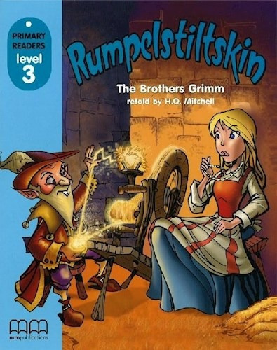 Rumpelstiltskin (mm Publications Primary Readers Level 3) (