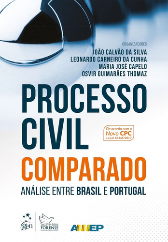 Processo Civil Comparado - Análise entre Brasil e Portugal - 1ª Edição 2017, de Silva, João Calvão da. Editorial Editora Forense Ltda., capa mole em português, 2017