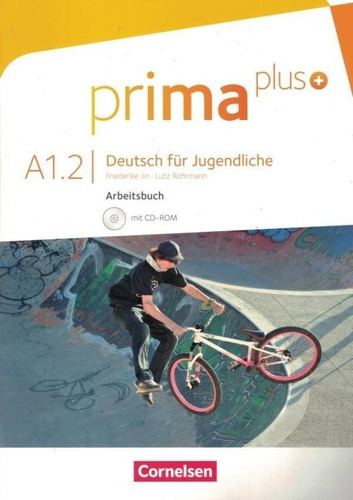 Prima plus A1.2 arbeitsbuch mit CD-rom, de Jin, Friederike. Editorial Cornelsen, tapa blanda en alemán, 9999