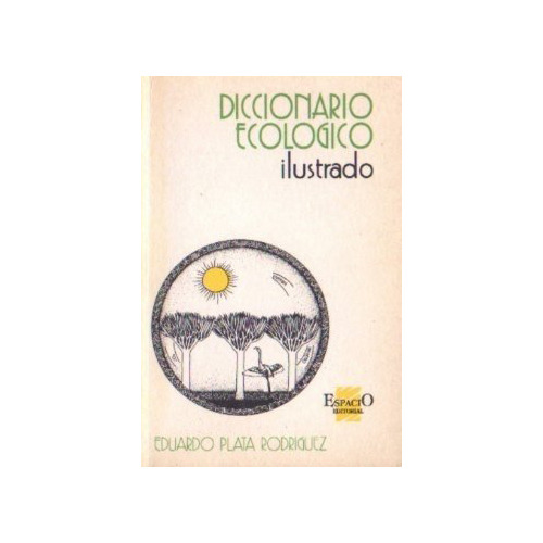 Diccionario Ecologico Ilustrado - Plata Rodriguez - #n