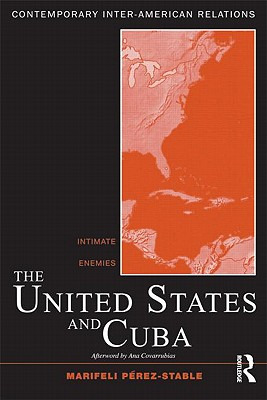 Libro The United States And Cuba: Intimate Enemies - Pã©r...