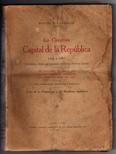 La Cuestion Capital De La Republica, 5 Tomos, A. B. Carranza