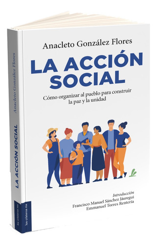 La Acción Social | Anacleto González Flores