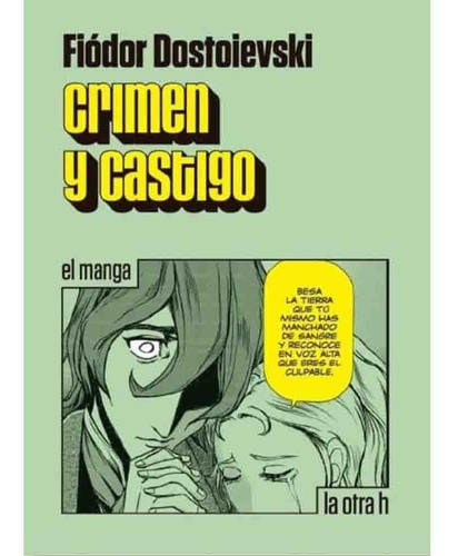 Crimen Y Castigo. El Manga - Fiódor M. Dostoievski