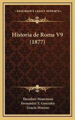 Historia De Roma V9 1877  Theodor Mommsen Hardbackaqwe
