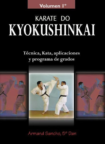 Kyokushinkai Karate Do Vol. 1, Armand Sancho Illa, Alas