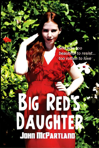 Big Red's Daughter, De Mcpartland, John. Editorial Black Curtain Pr, Tapa Blanda En Inglés
