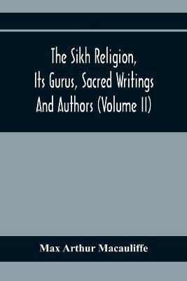 Libro The Sikh Religion, Its Gurus, Sacred Writings And A...