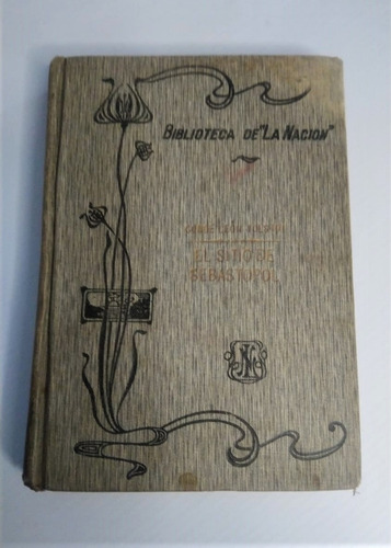 El Sitio De Sebastopol - Conde León Tolstoi - Tela Gris. (Usado)
