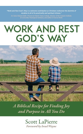 Libro Work And Rest God's Way: A Biblical Guide To Findin...