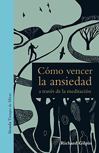 Cómo Vencer La Ansiedad A Través De La Meditación: 14 (tiemp