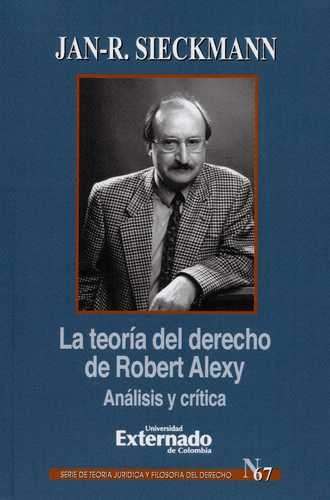 Libro Teoría Del Derecho De Robert Alexy. Análisis Y Crític